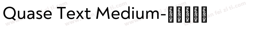 Quase Text Medium字体转换